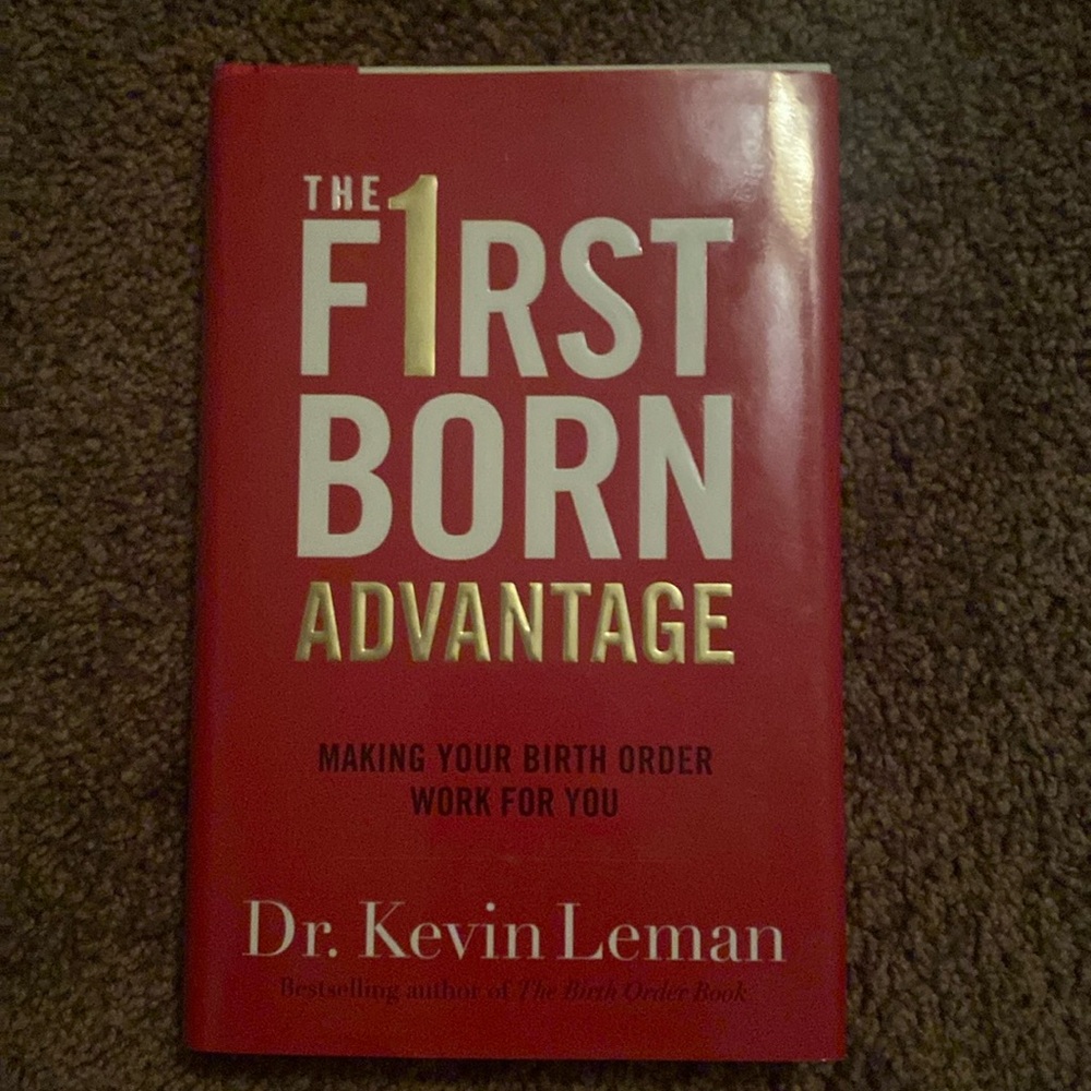 Hardcover copy of Dr Kevin Lehman's book The First Born Advantage